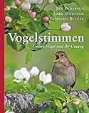 Vogelstimmen: Unsere Vögel und ihr Gesang