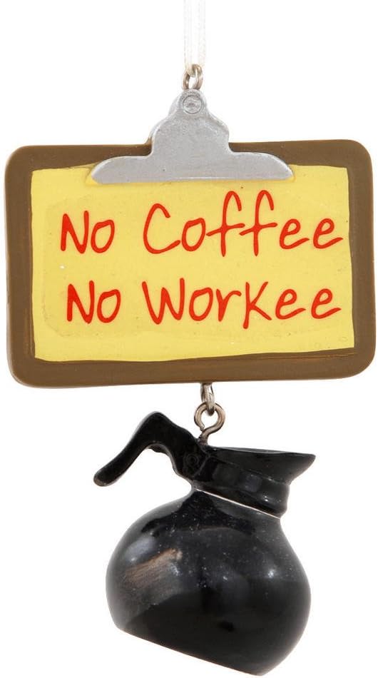 No Coffee No Workee Ornament