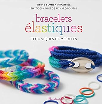 Hardcover BRACELETS ELASTIQUES (Loisirs créatifs) [French] Book