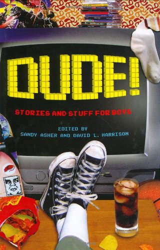 Dude! Stories and Stuff for Boys