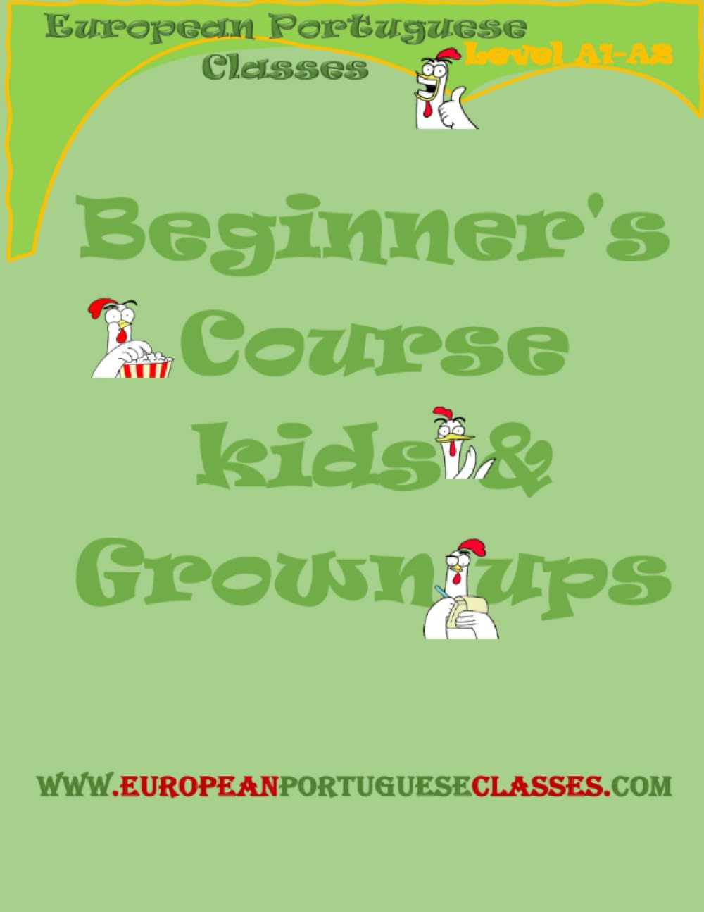 European Portuguese Beginner's course: Levels A1/A2 (European Portuguese exercise study books)