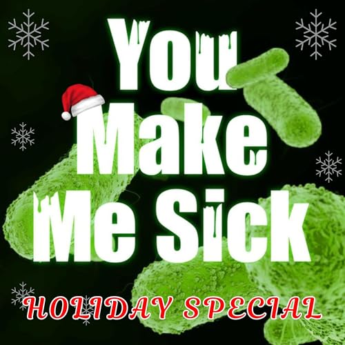 Holiday Special!!! Deck the Halls with Bowel Woes and a Runny Nose: Norovirus, Salmonella & Holiday Respiratory Illness