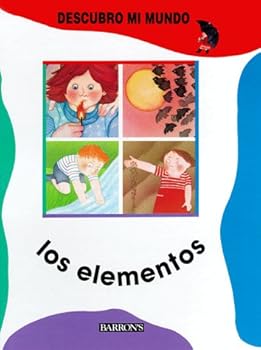 Hardcover Los Elementos: The Elements (Descubro Mi Mundo/Discover My World) (Spanish Edition) [Spanish] Book