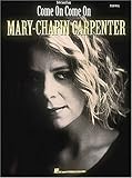 Mary Chapin Carpenter - Come On, Come On