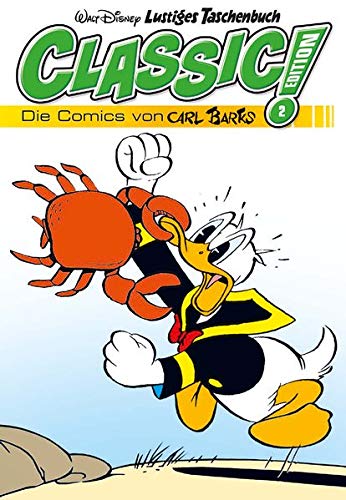 Lustiges Taschenbuch Classic Edition 02: Die Comics von Carl Barks Lustiges Taschenbuch Classic Edition 02: Die Comics von Carl Barks