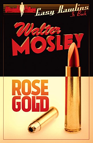 Rose Gold: Easy Rawlins 13 (English Edition)