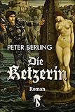 peter berling die kinder des gral  Die Ketzerin