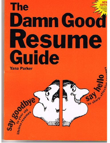 Damn Good Resume Guide