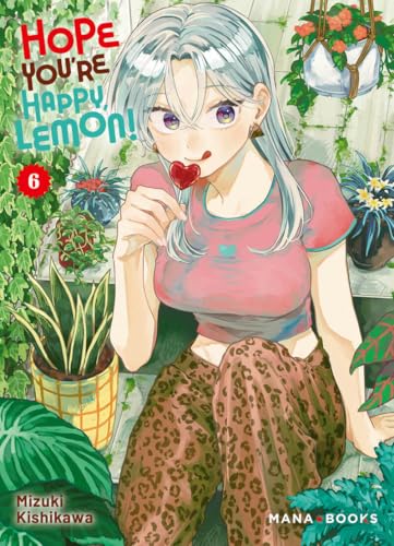 Hope You're Happy, Lemon — Tome 6