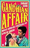 A Gandhian Affair: India's Curious Portrayal of Love in Cinema