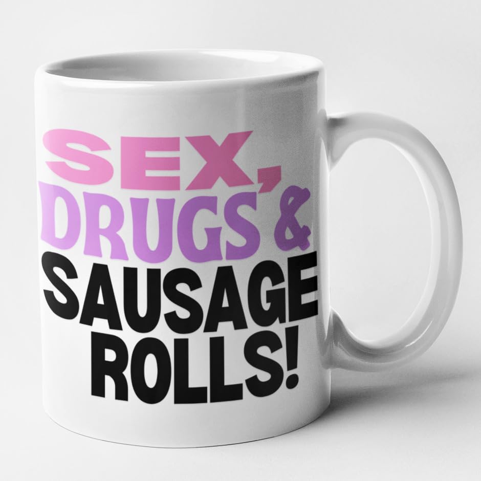Image of Sex Drugs Sausage Rolls Mug Funny Birthday Christmas Gift Dad Friends Family Printed Coffee and Tea Ceramic Mug- 320 ML Ceramic Coffee Mug 0317