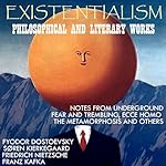 Cover of Existentialism - Philosophical and Literary Works