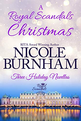 A Royal Scandals Christmas: Three Holiday Novellas (English Edition)