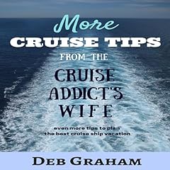 More Cruise Tips Audiobook By Deb Graham cover art