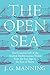 The Open Sea: The Economic Life of the Ancient Mediterranean World from the Iron Age to the Rise of Rome