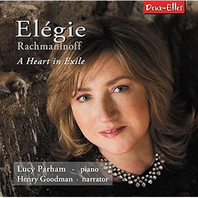 Elegie - A Heart In Exile: Music By Rachmaninoff