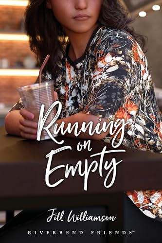 Down By the Riverbend 5 Running on Empty (Riverbend Friends)