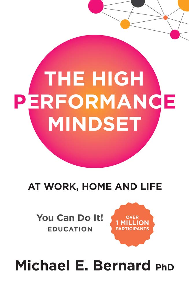 Wilkinson Publishing The High Performance Mindset: At Work, Home and Life