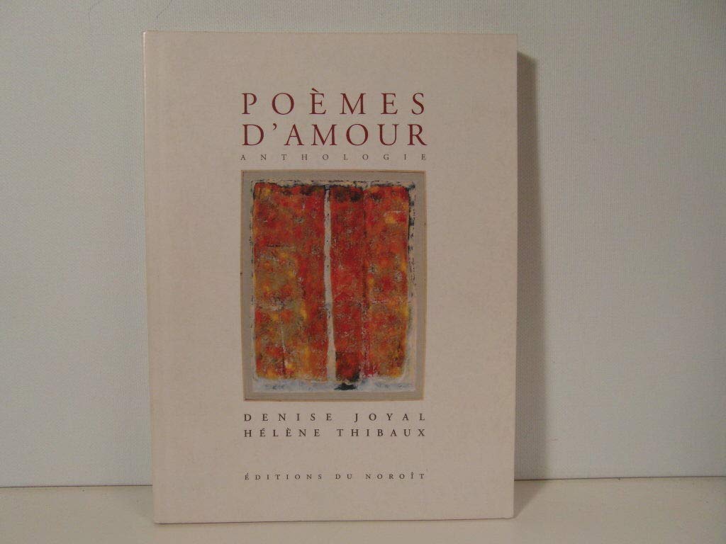 Amazon.com: POEMES D AMOUR ANTHOLOGIE: 9782890184497: JOYAL ET THIBAUX
