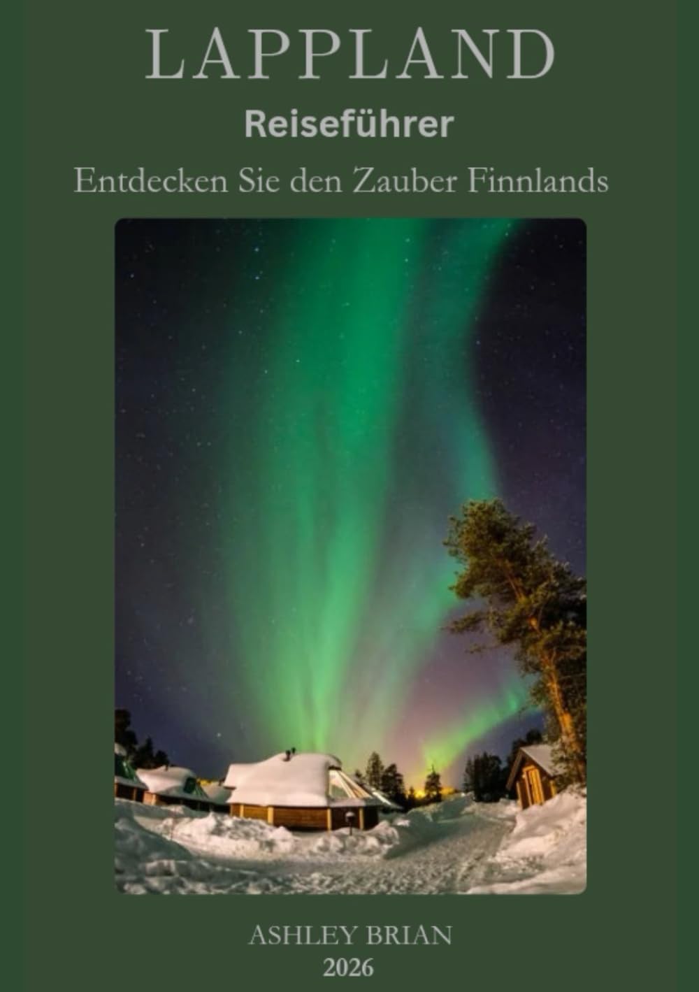 Lappland Reiseführer 2026