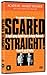 Scared Straight!