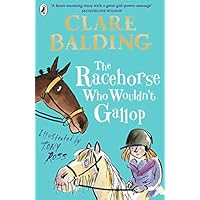 The Racehorse Who Wouldn't Gallop