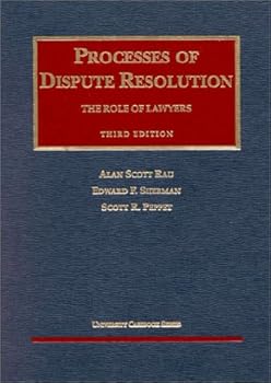 Hardcover Processes of Dispute Resolution (University Casebook Series) Book