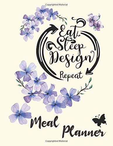 Buy Eat Sleep Design Repeat Meal Planner 55 Weeks Of Menu Planning buy-eat-sleep-design-repeat-meal-planner-55-weeks-of-menu-planning