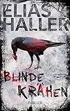Blinde Krähen: Thriller