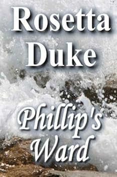 Paperback Phillip's Ward: A historical romance Book