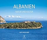 ALBANIEN: NATUR UND KULTUR - Sepp Friedhuber 