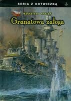 Granatowa ZaLoga. Seria Z KotwiczkÄ - Cygan W. [KSIÄLtKA] 8362913851 Book Cover