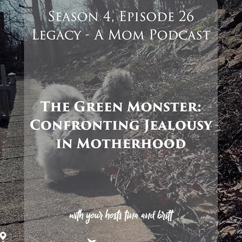 The Green Monster: Confronting Jealousy in Motherhood