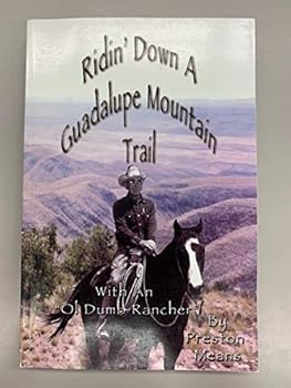 Paperback Riding Down a Guadalupe Trail With an "Ol Dumb Rancher" Book
