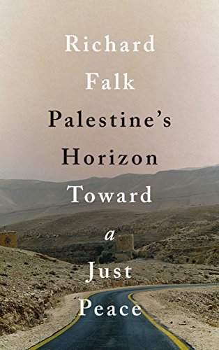 Télécharger Palestine's Horizon: Toward a Just Peace (English Edition) Gratuit