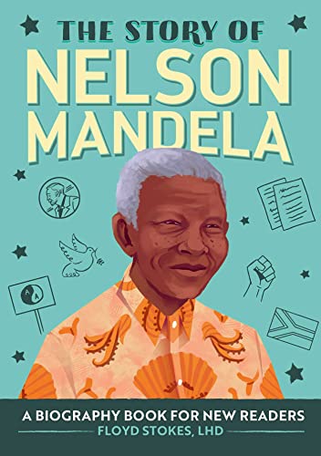 Image of The Story of Nelson Mandela: A Biography Book for New Readers (The Story Of: A Biography Series for New Readers)