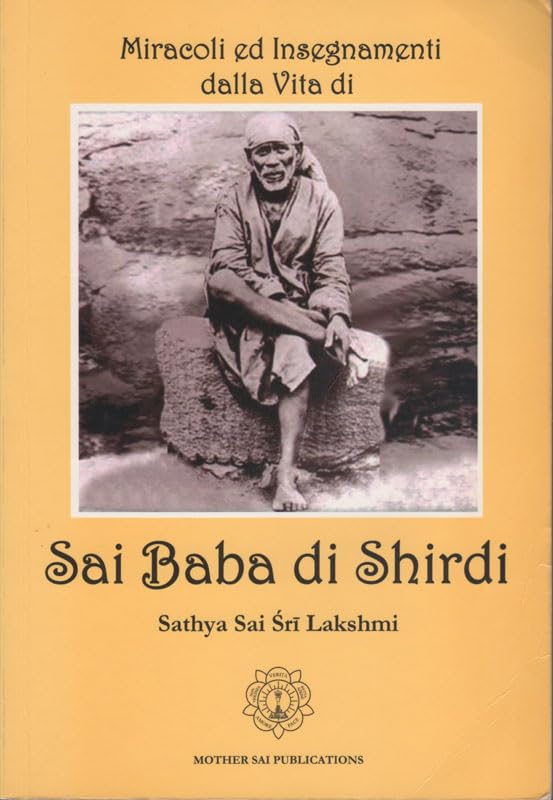 Miracoli ed insegnamenti dalla vita di Sai Baba di Shird