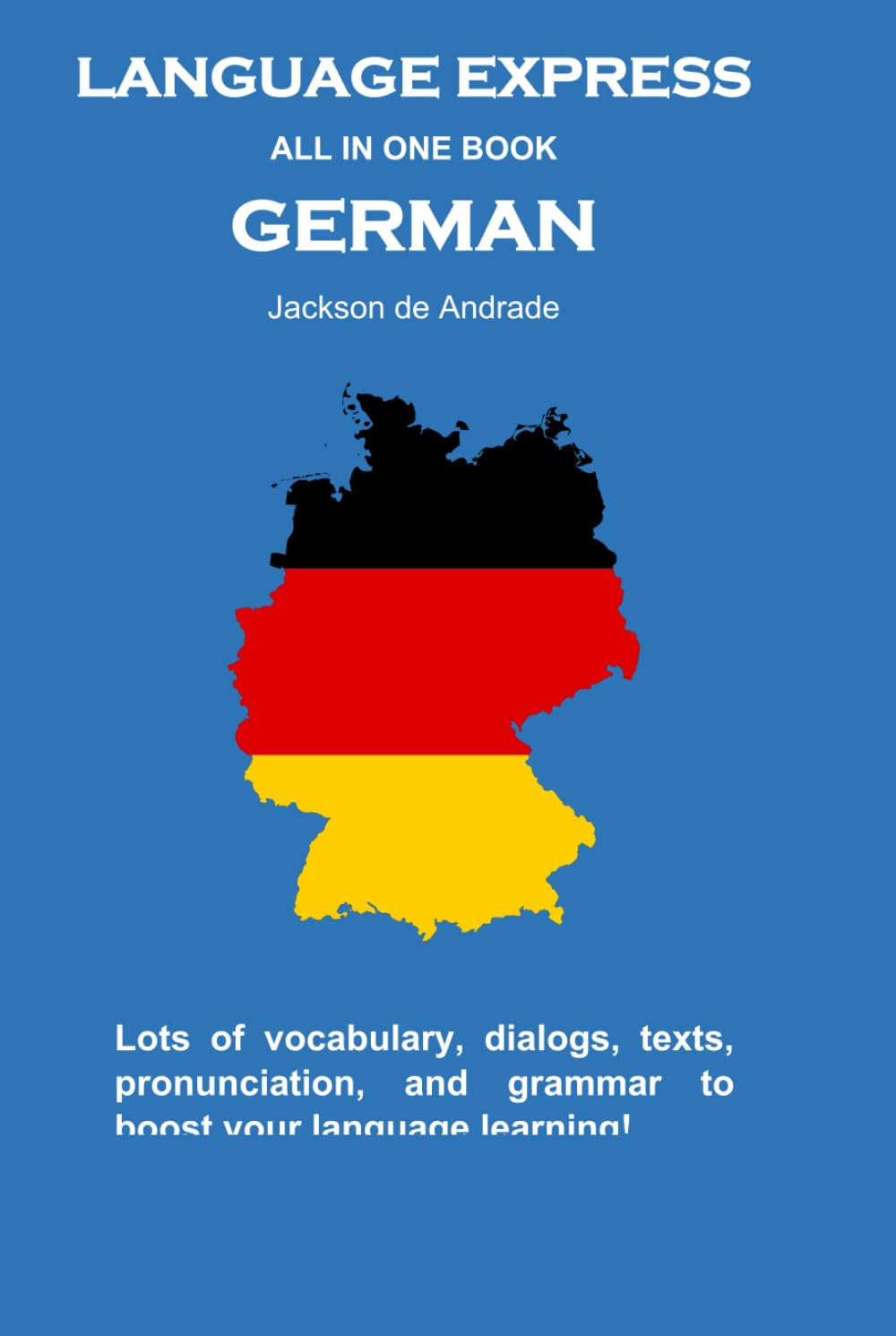 LANGUAGE EXPRESS - ALL IN ONE BOOK: GERMAN