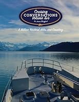 Cruising Conversations: a million nautical miles and counting, Volume Two 1540625389 Book Cover