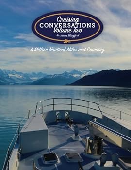 Paperback Cruising Conversations: a million nautical miles and counting, Volume Two Book