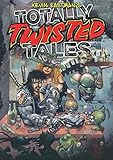 KEVIN EASTMANS TOTALLY TWISTED TALES