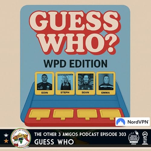 『Episode 303 - Las Damas - Guess Who WPD Edition』のカバーアート