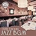 Over 3 Hours Jazz BGM: Instrumental Jazz Mix for Restaurant (Bossa, Ballad, Dixieland, Pianobar)