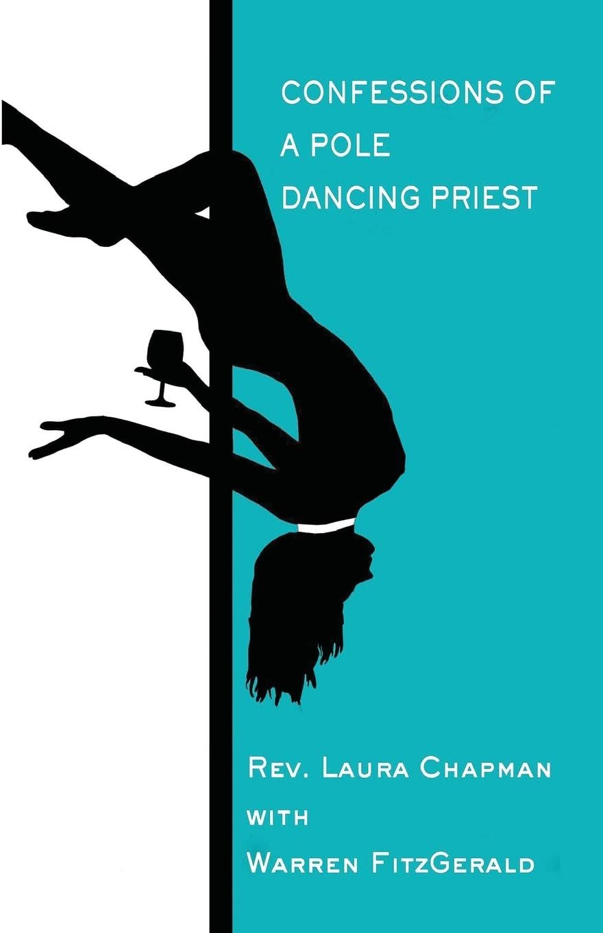 Armley Press Confessions of a Pole Dancing Priest