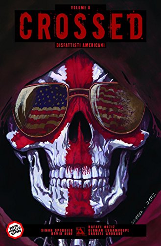 Disfattisti americani. Crossed: 8 Disfattisti americani. Crossed: 8