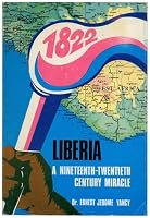 Liberia - A Nineteenth-Twentieth Century Miracle B001O9SE7M Book Cover