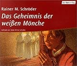 Das Geheimnis der weissen Mönche: Autorisierte Lesefassung