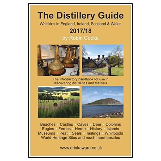 The Distillery Guide 2017/2018: Whiskies in England, Ireland, Scotland & Wales (English Edition)