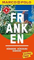 MARCO POLO Reiseführer Franken, Nürnberg, Würzburg, Bamberg: Reisen mit Insider-Tipps. Inklusive kostenloser Touren-App & Update-Service 3829727577 Book Cover