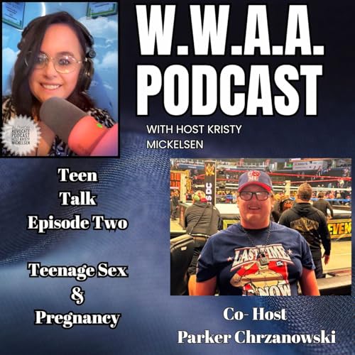 Teen Talk Episode Two - Teenage Sex and Pregnancy